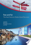 Few and far : the hard facts on stolen asset recovery /