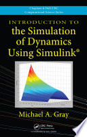 Introduction to the simulation of dynamics using Simulink /