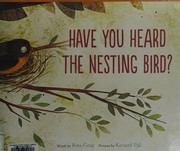 Have you heard the nesting bird? /