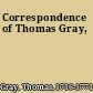 Correspondence of Thomas Gray,