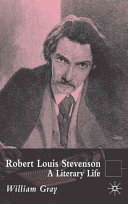 Robert Louis Stevenson : a literary life /