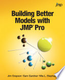 Building better models with JMP Pro /