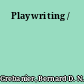 Playwriting /