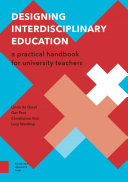 Designing interdisciplinary education : a practical handbook for university teachers /