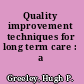 Quality improvement techniques for long term care : a handbook.