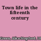 Town life in the fifteenth century