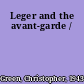 Leger and the avant-garde /