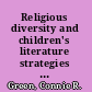 Religious diversity and children's literature strategies and resources /