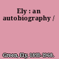 Ely : an autobiography /