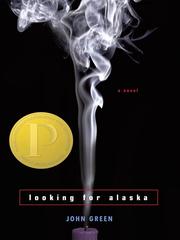 Looking for Alaska : a novel /