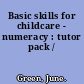 Basic skills for childcare - numeracy : tutor pack /