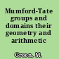 Mumford-Tate groups and domains their geometry and arithmetic /