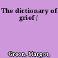 The dictionary of grief /