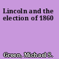 Lincoln and the election of 1860