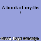 A book of myths /