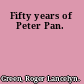 Fifty years of Peter Pan.