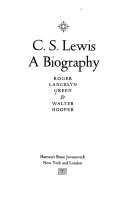 C.S. Lewis ; a biography /