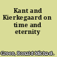 Kant and Kierkegaard on time and eternity