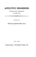 Affective disorders; psychoanalytic contribution to their study.