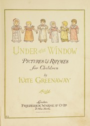 Under the window : pictvres & rhymes for children /