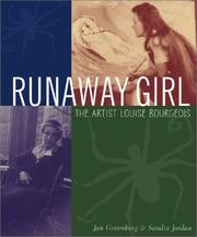 Runaway girl : the artist Louise Bourgeois /