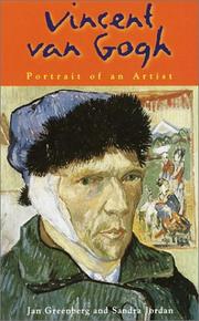 Vincent Van Gogh : portrait of an artist /