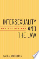 Intersexuality and the law why sex matters /