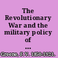 The Revolutionary War and the military policy of the United States