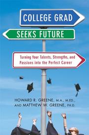 College grad seeks future : turning your talents, strengths, and passions into the perfect career /