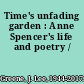 Time's unfading garden : Anne Spencer's life and poetry /