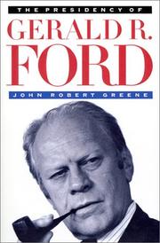 The presidency of Gerald R. Ford /