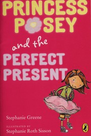 Princess Posey and the perfect present /