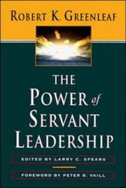 The power of servant-leadership : essays /