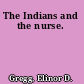 The Indians and the nurse.