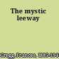 The mystic leeway