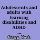 Adolescents and adults with learning disabilities and ADHD assessment and accommodation /