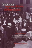 Sparks from the anvil of oppression : Philadelphia's African Methodists and southern migrants, 1890-1940 /