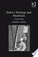 Defoe's fiction and manliness contrary men /