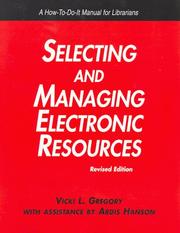 Selecting and managing electronic resources : a how-to-do-it manual for librarians /