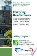 Financing new ventures : an entrepreneur's guide to business angel investment /