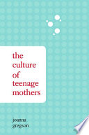 The culture of teenage mothers