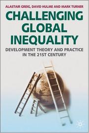 Challenging global inequality : development theory and practice in the 21st century /