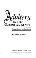 Adultery in the American novel : Updike, James, and Hawthorne /