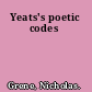 Yeats's poetic codes