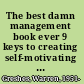 The best damn management book ever 9 keys to creating self-motivating high achievers /