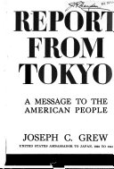 Report from Tokyo ; a message to the American people /