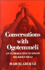 Conversations with Ogotemmêli : an introduction to Dogon religious ideas /