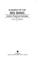 In search of the big bang : quantum physics and cosmology /