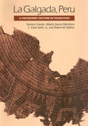 La Galgada, Peru : a preceramic culture in transition /