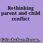 Rethinking parent and child conflict